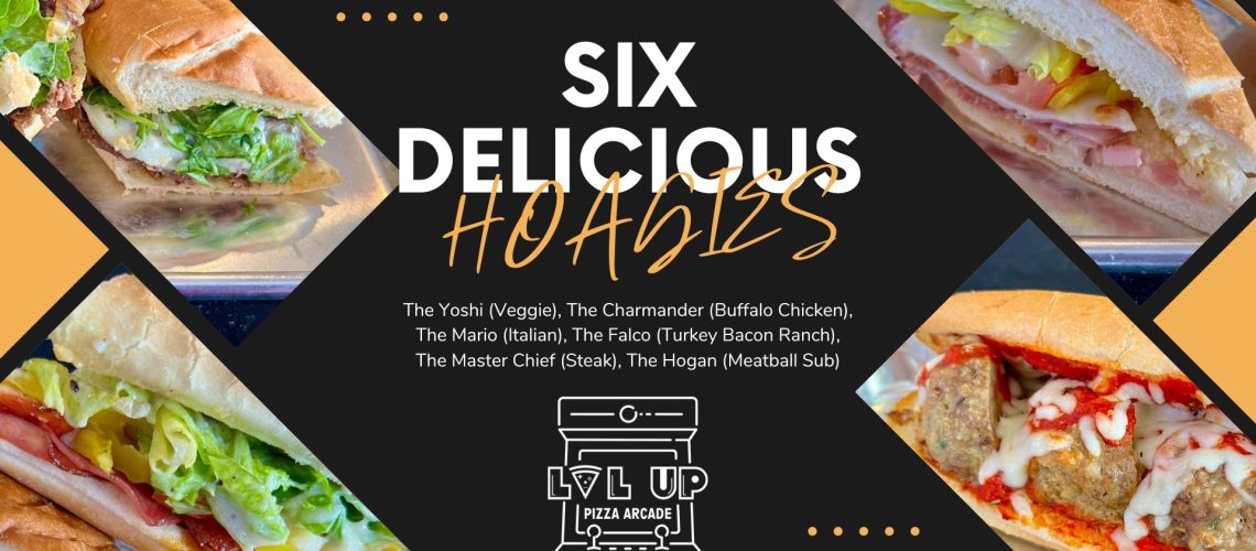 Six Delicious Hoagies at LVL Up